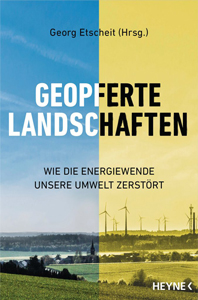 Gepoferte Landschaften, protest tegen landschapsvervuiling door windmolens in Duitsland