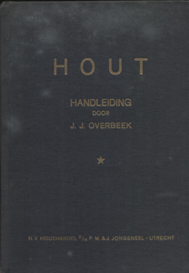 J.J. Overbeek: Hout-Handleiding