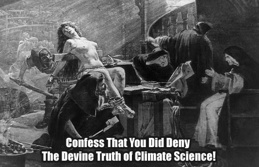 confess that you did deny the devine truth of climate science!